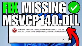 How To Fix Missing MSVCP140.dll File (Windows 10/11)