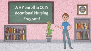 Vocational Nursing Series: Why Enroll in CCI's VN Program?