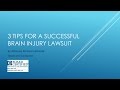 3 Tips for a Successful Brain Injury Lawsuit