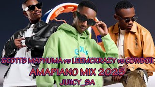 Scotts Maphuma Leemckrazy Cowboii Amapiano Mix 2025 Juiicy Sa Juiicy Sa