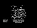 【2023.10.22】 travelling without moving 【野村訓市】