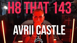 Avrii Castle - H8 That 143 (Official Video)