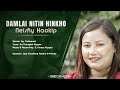 NEISHY HAOKIP || DAMLAI NITIN HINKHO || Video processed at GIBEON MEDIA