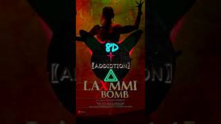 Bambhole | Laxmi Bomb | Super Bass Boosted Stereo Song with 3D touch