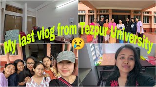 Bye Bye TU🥺 Universityৰ পৰা শেষৰটো video😓😓 #tezpuruniversity #universitylife #hostel #students #2023