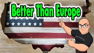 10 Reasons the USA is Better Than Europe.