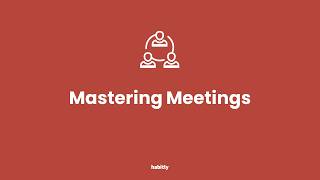 Mastering Meetings | Run Productive Meetings That Drive Results