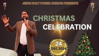 🎄🥳CHRISTMAS  CELEBRATION 2024🎄🥳 ||JESUS HOLY POWER CHRUCH PRESENTS ( ASR)