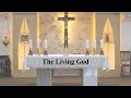 The Living God