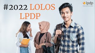 TIPS LOLOS BEASISWA LPDP 2022