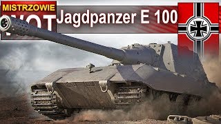 Jagdpanzer E 100 - ale to ma wygar! - World of tanks