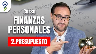 Curso de FINANZAS PERSONALES | CLASE 2: PRESUPUESTO para Principiantes