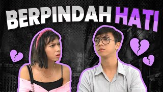 [DRAMA] BERPINDAH HATI❤️