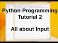 Beginner Python Tutorial 2 - Taking user input via the shell and variables