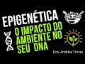 O que é epigenética?