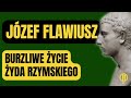 rzymski Żyd burzliwe życie józefa flawiusza