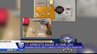 Retail theft suppression operation by Redding Police results in 17 arrests, 18 citations being