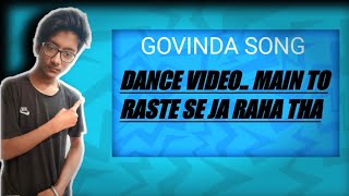 गोविंदा Version - Main To Raste Se Ja Raha Tha Dance Video || Coolie no 1