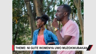 NI GUTE WOMENYA GUHITAMWO UWO MUZOKWUBAKANA PART 1