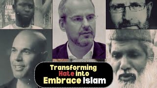 Transforming Hate into Embrace Islam