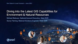 Diving into the Latest GIS Capabilities for Environment & Natural Resources