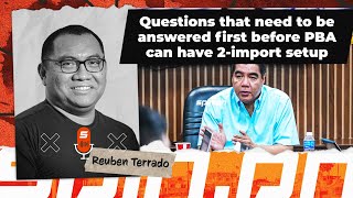 Questions that need to be answered first before PBA can have 2-import setup | Spin.ph