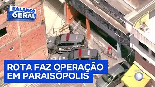 Rota faz operação policial em Paraisópolis, zona sul de São Paulo