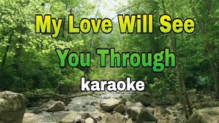 My Love Will See You Through by: Marco Sison (karaoke)