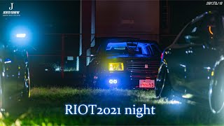 RIOT 2021 搬入 夜間 - 車イベント・ドレスアップカーコンテストの裏側