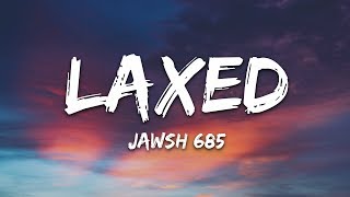 Download Lagu Jawsh 685 Laxed... MP3 Gratis