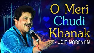 O Meri Chudi Khanak -  Hitler - Udit Narayan Hits - 90's Romantic Songs