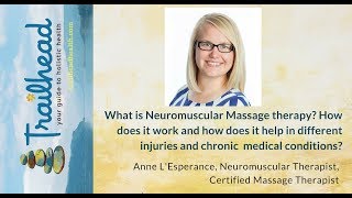 Neuromuscular Massage Therapy - What conditions can it help with? - Anne L'Esperance, CMT