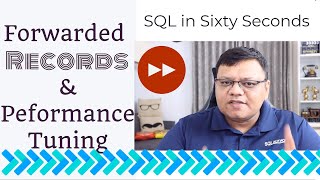 Forwarded Records and Performance - SQL in Sixty Seconds 155