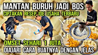 IDE USAHA MANTAN BURUH KASAR JADI BOS!! MASIH NGANGGUR BISA BUKA USAHA INI !! DIAJARI CARA BUATNYA