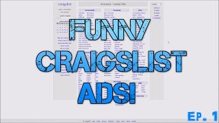 Funny Craigslist Ep. 1 - Free Stuff!