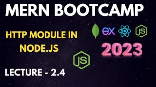Lecture 2.4- Creating a Node.js Server using the HTTP Core Module, MERN Stack Tutorial 2023
