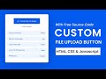 Custom File Upload Button | HTML, CSS & Javascript Tutorial