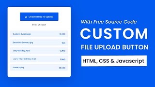 Custom File Upload Button | HTML, CSS & Javascript Tutorial