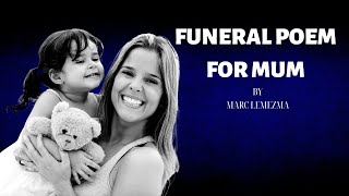 A Poem for Mum by Marc Lemezma Funeral Poem
