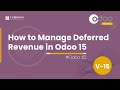 How to Manage Deferred Revenue in Odoo 15 | Odoo 15 Accounting | Odoo 15 Enterprise Edition