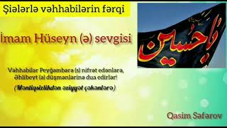 Şiələrlə vəhhabilərin fərqi. Vəhhabilər İmam Hüseyn (ə), Əhlibeyt (ə) düşmənlərinə dua edirlər