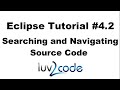 Java Eclipse Tutorial - Part 4.2: Searching and Navigating Source Code