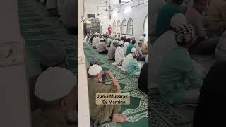 Juma Mubarak mere Deeni bhaiyo # Namaz kayam kro ey momeno # Garibo ki madad kro Bina majhab Jane