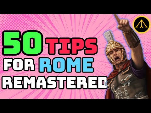50 Tips - Rome Remastered