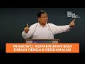 Prabowo: Kemakmuran Bisa Diraih dengan Perdamaian | Beritasatu