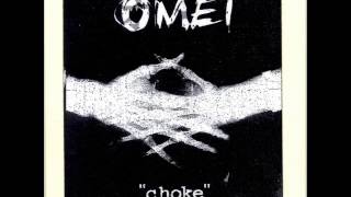 Omei - Choke