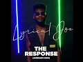 Lyrical Joe - THE RESPONSE (Amerado Diss)