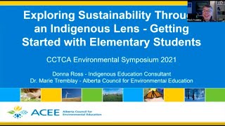 Exploring Sustainability Through an Indigenous Lens - Elementary - CCTCA 2021