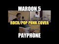 Maroon 5 - Payphone (Rock / Pop Punk Cover)