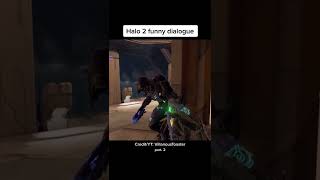 Halo 2 funny dialogue